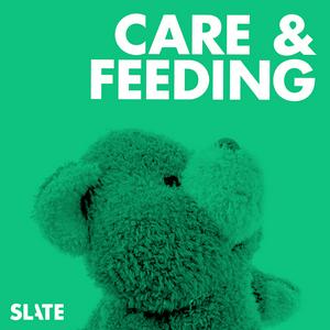 Ouça Care and Feeding | Slate's parenting show na aplicação