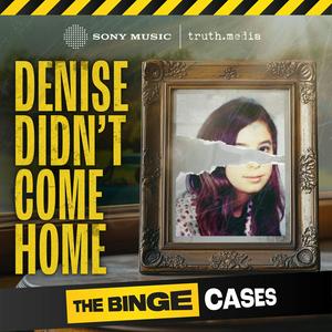 Ouça The Binge Cases: Denise Didn't Come Home na aplicação