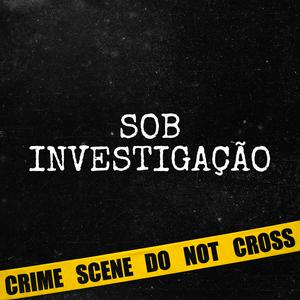 Ouça Sob Investigação na aplicação