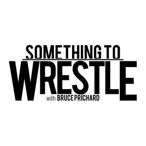 Ouça Something to Wrestle with Bruce Prichard na aplicação