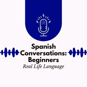 Ouça Spanish Conversations for Beginners Series 1 na aplicação