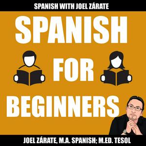 Ouça Learn Spanish: Spanish for Beginners Podcast na aplicação