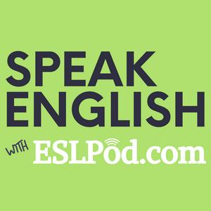 Ouça Speak English with ESLPod.com - Learn English Fast na aplicação