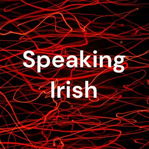 Ouça Speaking Irish na aplicação