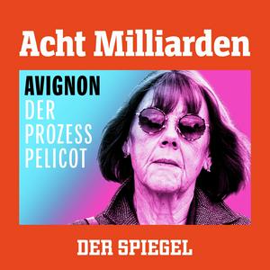 Ouça Acht Milliarden – Avignon: Der Prozess Pelicot na aplicação