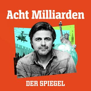 Ouça Acht Milliarden - Der Auslandspodcast des SPIEGEL na aplicação