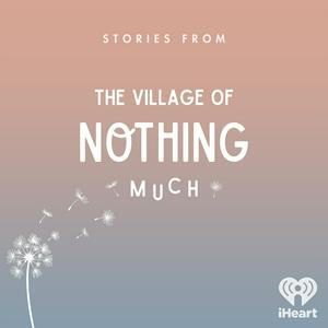 Ouça Stories from the Village of Nothing Much na aplicação