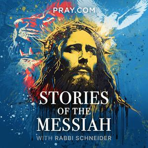 Ouça Stories of the Messiah with Rabbi Schneider na aplicação