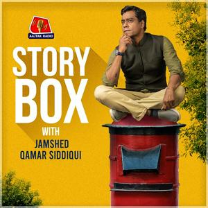 Ouça Storybox with Jamshed Qamar Siddiqui na aplicação