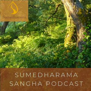 Ouça Sumedharama Buddhist Monastery Podcast na aplicação