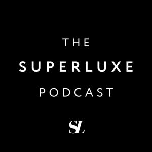 Ouça Superluxe - Luxury Fashion, Insights, Trends and News na aplicação