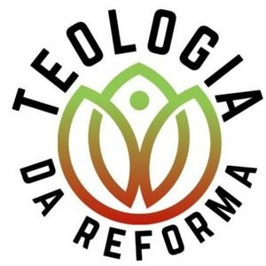 Ouça TEOLOGIA DA REFORMA na aplicação