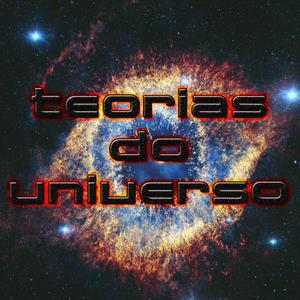 Ouça Teorias Do Universo na aplicação