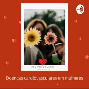 Ouça Terapia de reposição hormonal/menopausa x doenças cardiovasculares na aplicação