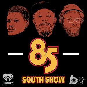 Ouça The 85 South Show with Karlous Miller, DC Young Fly and Chico Bean na aplicação