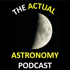 Ouça The Actual Astronomy Podcast na aplicação