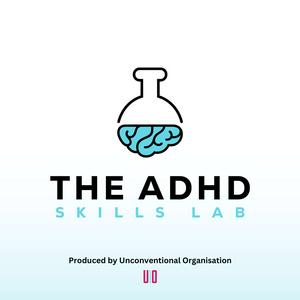 Ouça The ADHD Skills Lab na aplicação