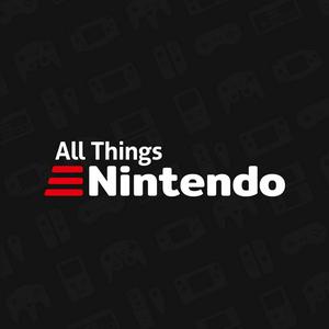 Ouça The All Things Nintendo Podcast na aplicação