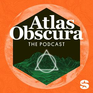 Ouça The Atlas Obscura Podcast na aplicação