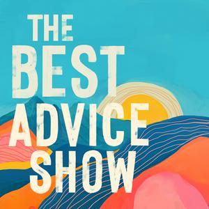 Ouça The Best Advice Show na aplicação