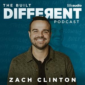 Ouça The Built Different Podcast with Zach Clinton na aplicação