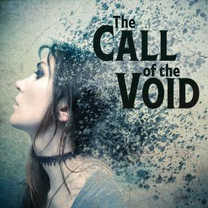 Ouça The Call of the Void na aplicação