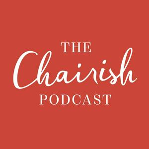 Ouça The Chairish Podcast na aplicação