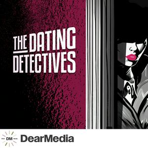 Ouça The Dating Detectives na aplicação