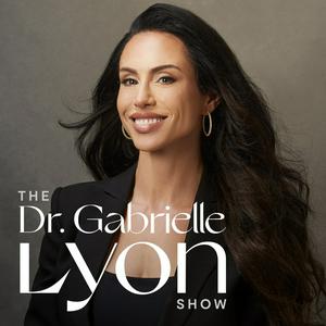 Ouça The Dr. Gabrielle Lyon Show na aplicação