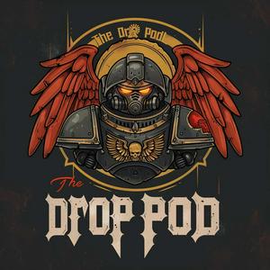 Ouça The Drop Pod: A Warhammer 40K Podcast na aplicação