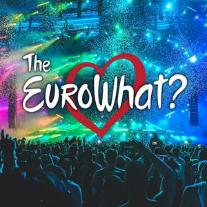 Ouça The EuroWhat? Podcast: Eurovision News & Reviews na aplicação