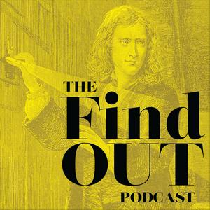 Ouça The Find Out Podcast na aplicação