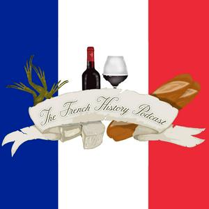 Ouça The French History Podcast na aplicação