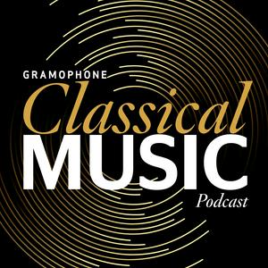 Ouça Gramophone Classical Music Podcast na aplicação