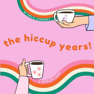 Ouça The Hiccup Years na aplicação