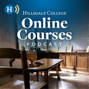 Ouça The Hillsdale College Online Courses Podcast na aplicação