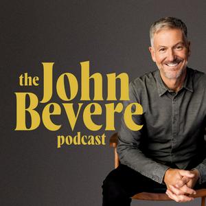 Ouça The John Bevere Podcast na aplicação