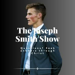 Ouça The Joseph Smith Show na aplicação