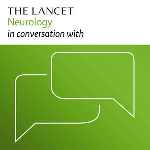 Ouça The Lancet Neurology in conversation with na aplicação