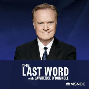 Ouça The Last Word with Lawrence O’Donnell na aplicação