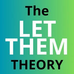 Ouça The Let Them Theory by Mel Robbins | The Messy Podcast na aplicação