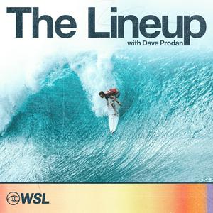 Ouça The Lineup with Dave Prodan - A Surfing Podcast na aplicação