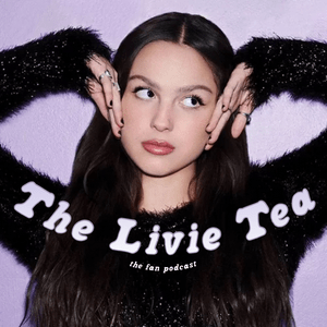 Ouça The Livie Tea: an Olivia Rodrigo fan podcast na aplicação