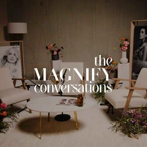 Ouça The Magnify Conversations na aplicação