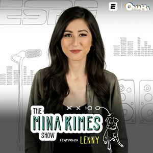 Ouça The Mina Kimes Show featuring Lenny na aplicação