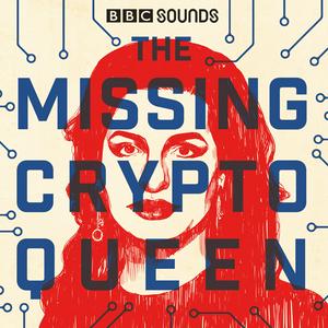 Ouça The Missing Cryptoqueen na aplicação