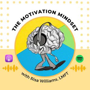 Ouça The Motivation Mindset with Risa Williams na aplicação