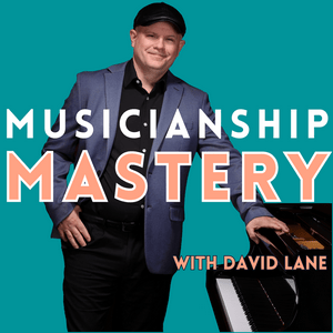 Ouça Musicianship Mastery with David Lane na aplicação