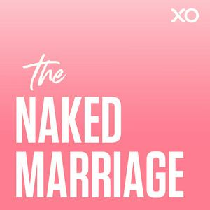 Ouça The Naked Marriage with Dave & Ashley Willis na aplicação