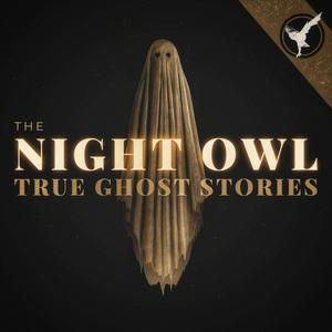 Ouça The Night Owl: True Ghost Stories na aplicação